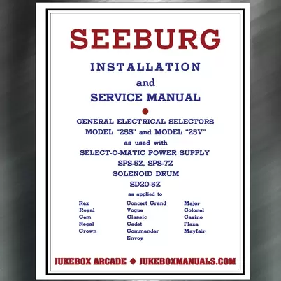 Seeburg  Installation and Service Manual General Electric Selectors 25S and 25V  Covers      25S and 25V    Includes Schematics and Illustrations