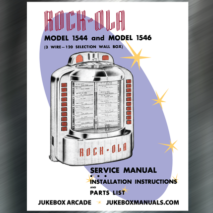Rock-Ola  1544 and 1546 Wall Box  Installation, Service Manual and Parts Lists