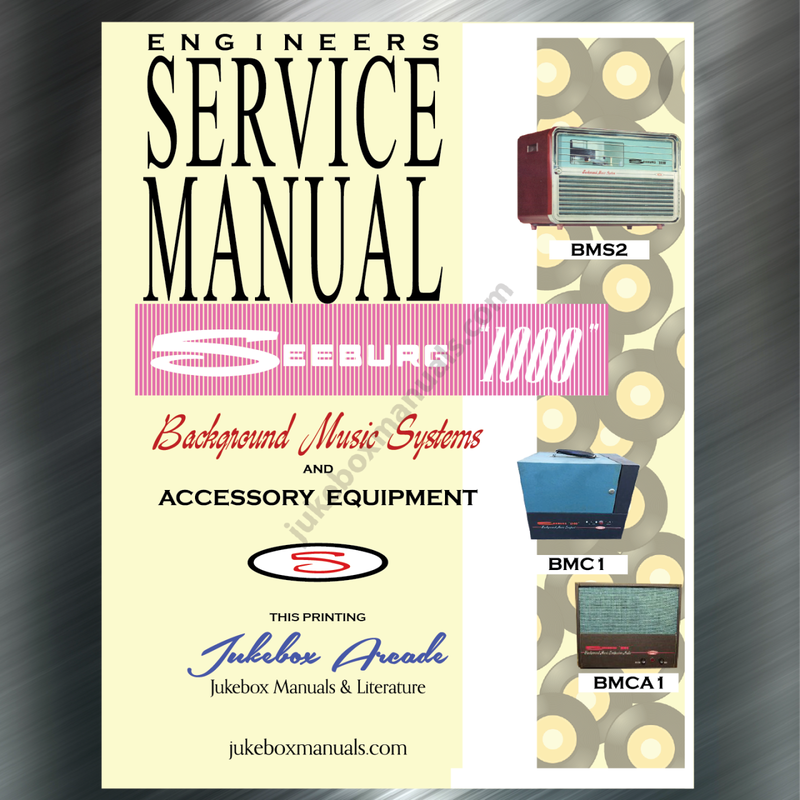 Seeburg 1000 Background Music Systems and Accessories Engineers Service and Parts Manual   Covers BMS2, BMC1, BMCA1 Accessories for ALL Seeburg 1000 Background Music Systems!!!  COVERS accessories like Amplifiers  Microphones  Speakers  Pre Amps  Timers  Remote volume  and so much more!!!