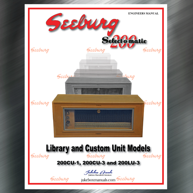 Seeburg Engineers Service manual and Parts lists for Library Units 200CU-1 200CU-3 and 200LU-3