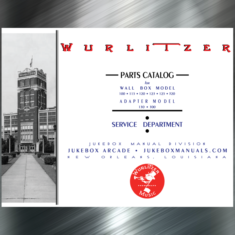 Wurlitzer Remote Control Systems  Complete Parts Catalog with Schematics and Assembly  Models 100, 115, 120, 123, 125, 320, 130, 130A, 300