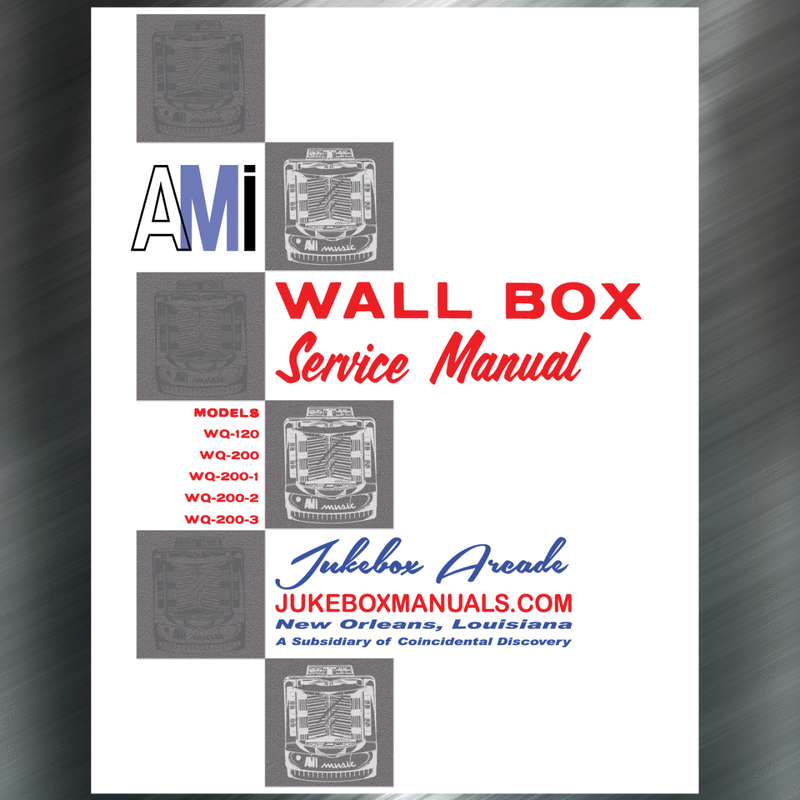 AMI Wall Box Models WQ-120, WQ-200, WQ-200-1, WQ-200-2, WQ-200-3 Service Manual