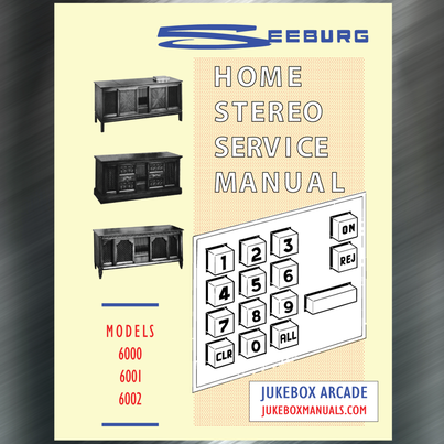 Seeburg Models 6000, 6001 and 6002 Service Manual and Parts Catalog