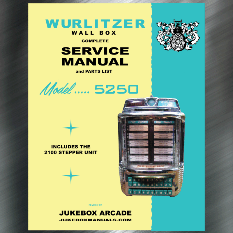 Wurlitzer Wall Box Model 5250 with 2100 Stepper Service Manual and Parts List